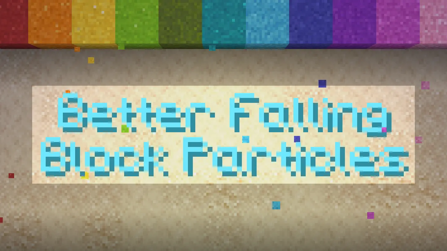 Better Falling Block Particles
