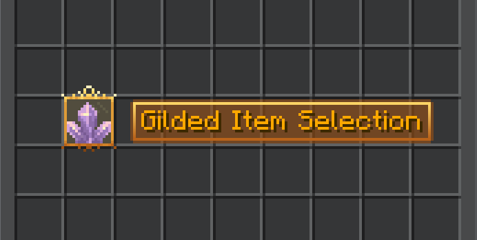 Gilded Item Selection 
