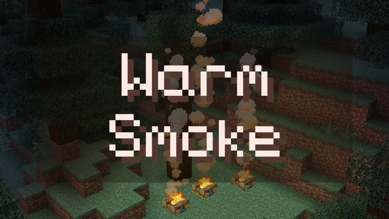 Warm Smoke
